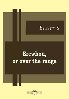 Erewhon, or Over the Range
