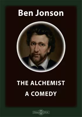 The Alchemist. A Comedy