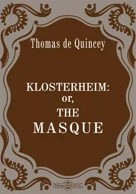 Klosterheim, or: The Masque