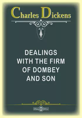 Dealings with the Firm of Dombey and Son