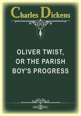 Oliver Twist, or The Parish Boy's Progress