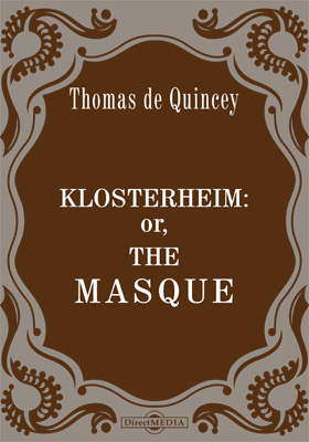 Klosterheim, or: The Masque
