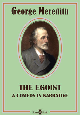 The Egoist. A Comedy in Narrative