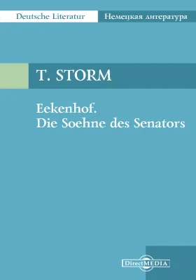 Eekenhof. Die Soehne des Senators