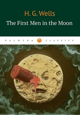The First Men in the Moon