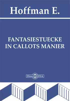 Fantasiestuecke in Callots Manier