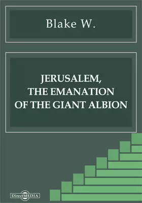 Jerusalem, the Emanation of the Giant Albion