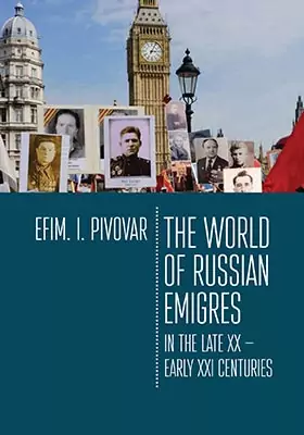 The World of Russian emigres in the late XX – early XXI centuries
