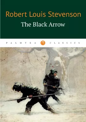 The Black Arrow: художественная литература