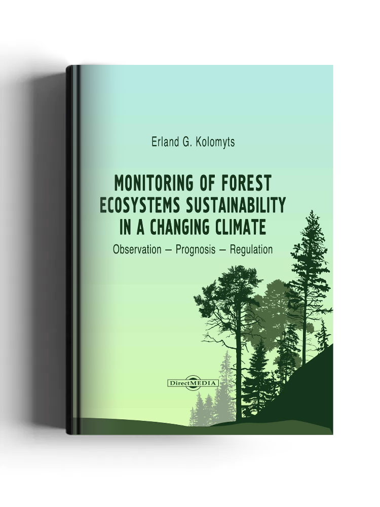Monitoring of Forest Ecosystems Sustainability in a Changing Climate: Observation — Prognosis — Regulation