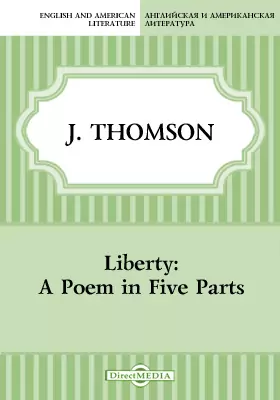 Liberty: A Poem in Five Parts