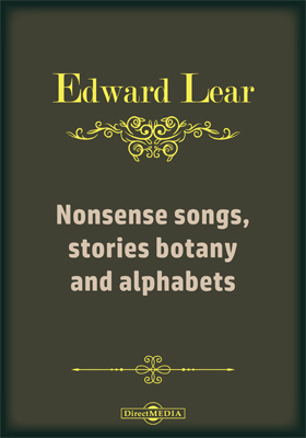 Nonsense Songs, Stories Botany and Alphabets