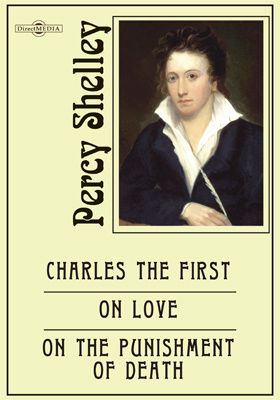 Charles the First. On Love. On the Punishment of Death. On Life. On a Future State. Speculations on Metaphysics. Speculations on Morals
