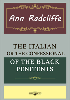 The Italian, or The Confessional of the Black Penitents