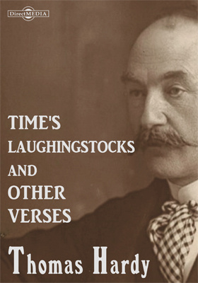 Time's Laughingstocks and Other verses